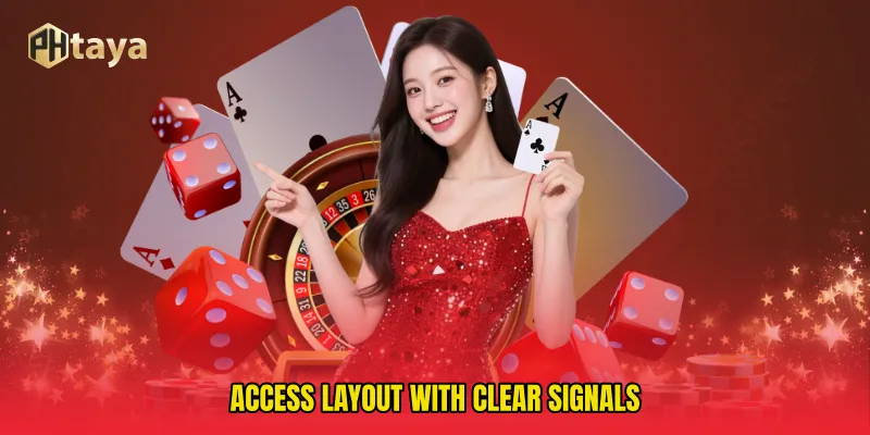 Access Layout With Clear Signals