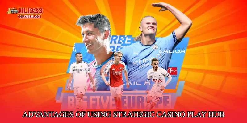 Advantages of Using Strategic Casino Play Hub