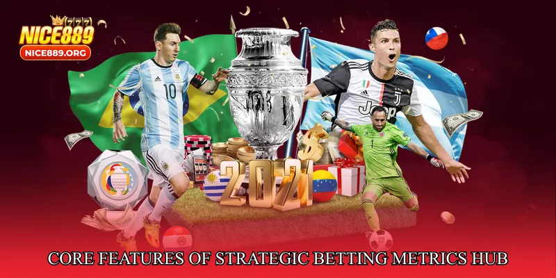Core Features of Strategic Betting Metrics Hub