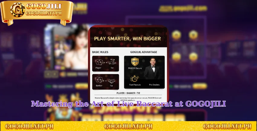 Mastering the Art of Live Baccarat at GOGOJILI