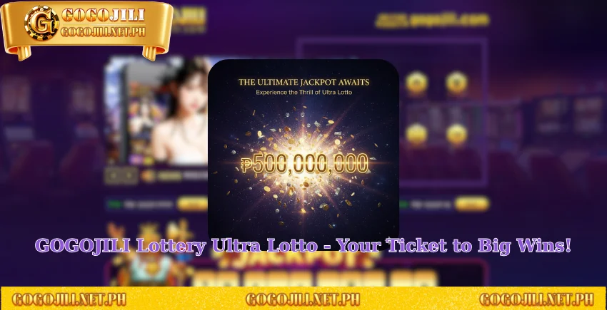 GOGOJILI Lottery Ultra Lotto - Your Ticket to Big Wins!