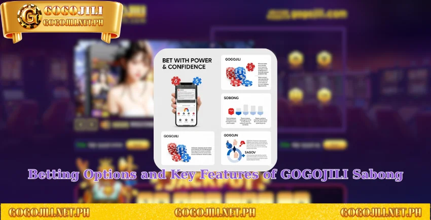 Betting Options and Key Features of GOGOJILI Sabong