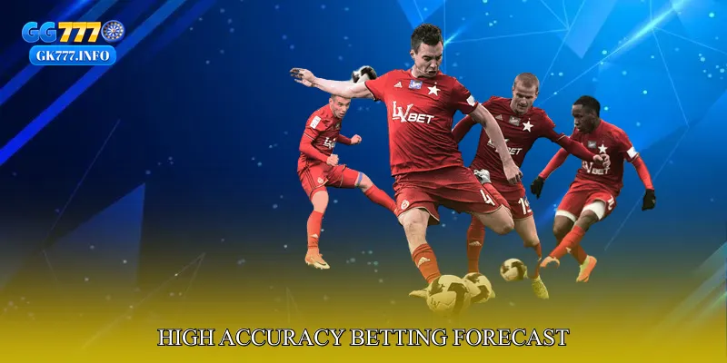 High Accuracy Betting Forecast