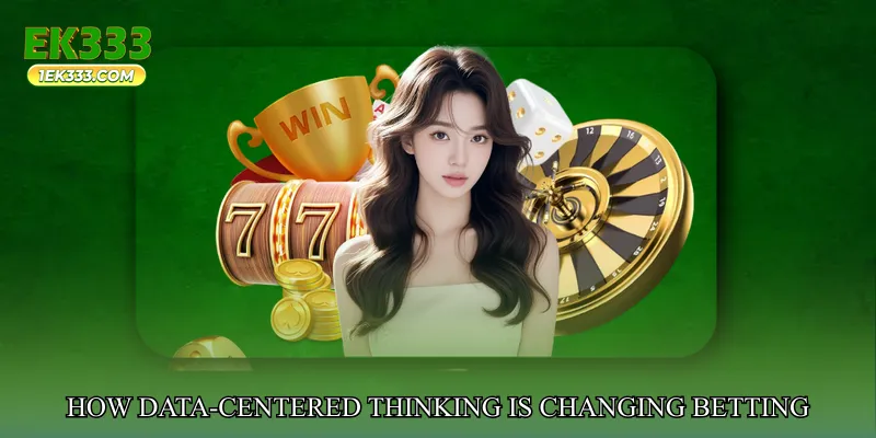 How Data-Centered Thinking Is Changing Betting Experiences
