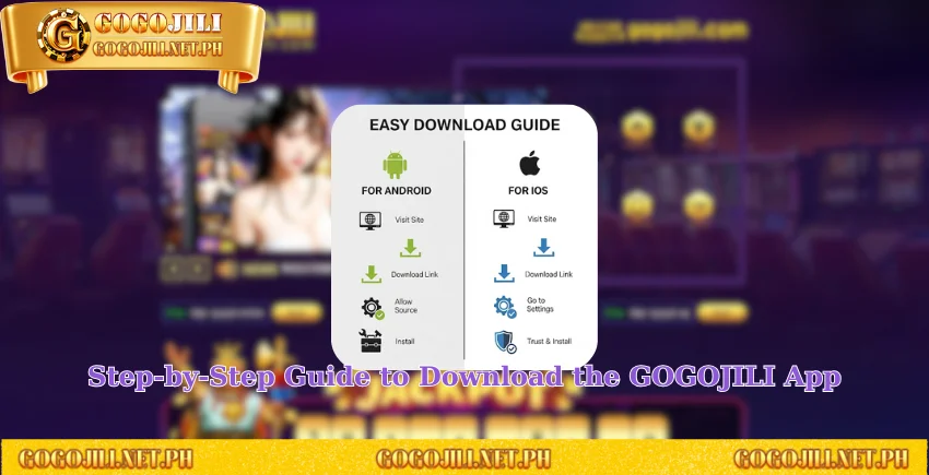 Step-by-Step Guide to Download the GOGOJILI App