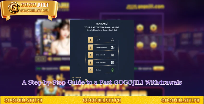 A Step-by-Step Guide to a Fast GOGOJILI Withdrawals