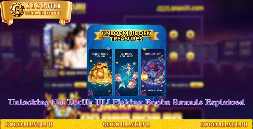 Unlocking the Thrill: JILI Fishing Bonus Rounds Explained