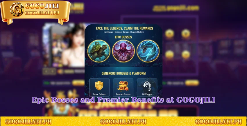 Epic Bosses and Premier Benefits at GOGOJILI