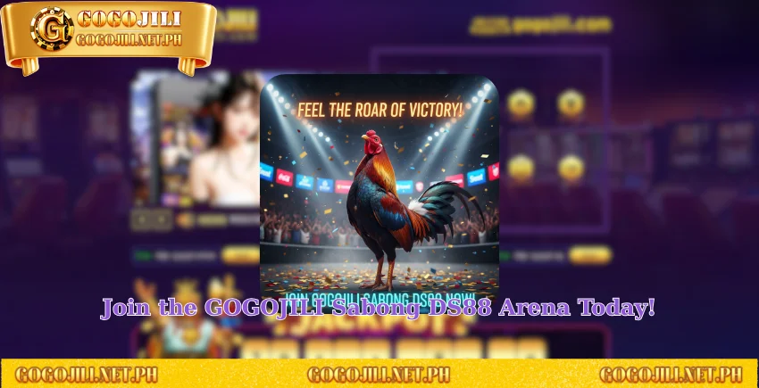 Join the GOGOJILI Sabong DS88 Arena Today!