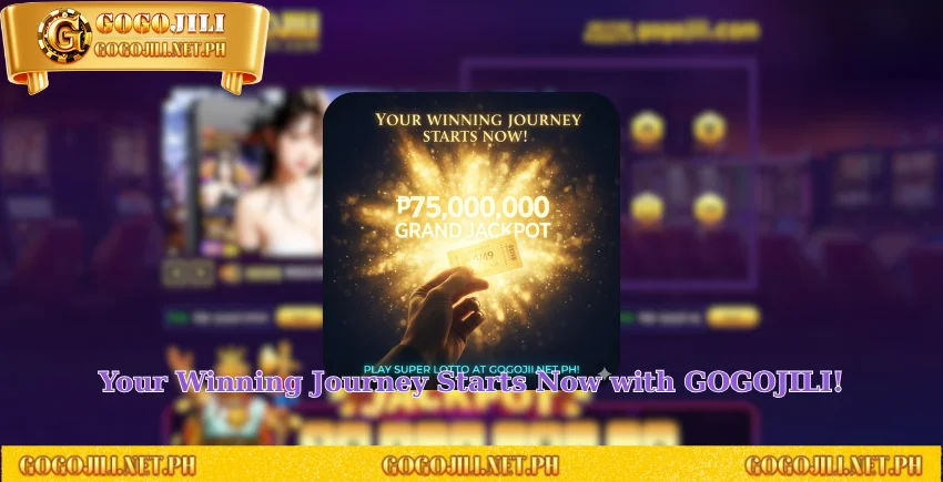 Your Winning Journey Starts Now with GOGOJILI!