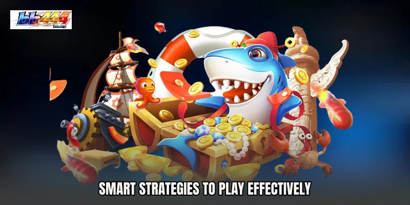 Smart Strategies to Play Effectively