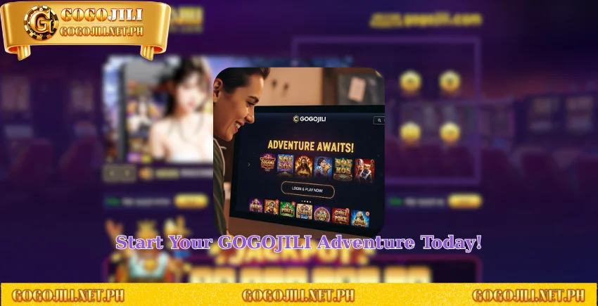 Start Your GOGOJILI Adventure Today!