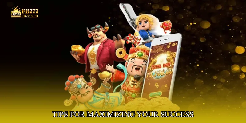 Tips for Maximizing Your Success